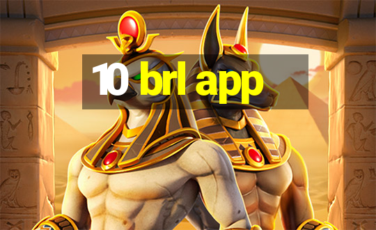 10 brl app