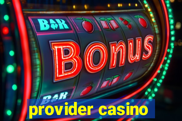 provider casino