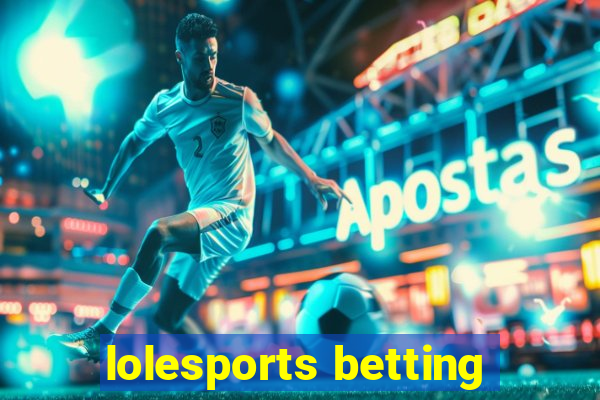 lolesports betting