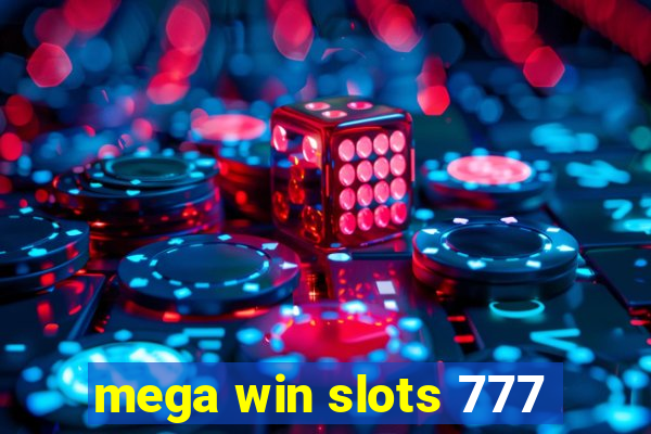 mega win slots 777