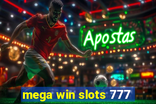 mega win slots 777