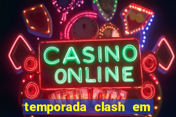 temporada clash em bingo go