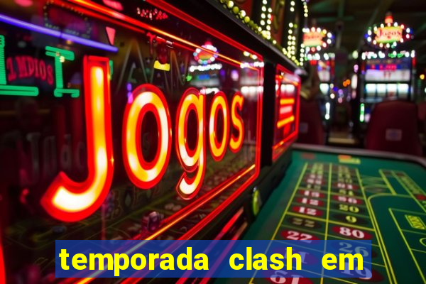 temporada clash em bingo go