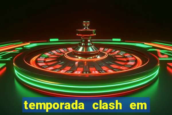 temporada clash em bingo go