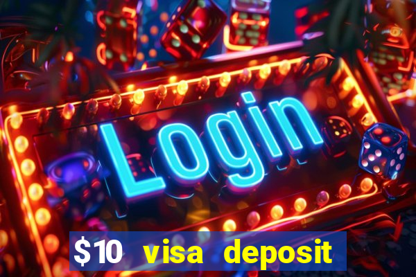 $10 visa deposit casinos australia