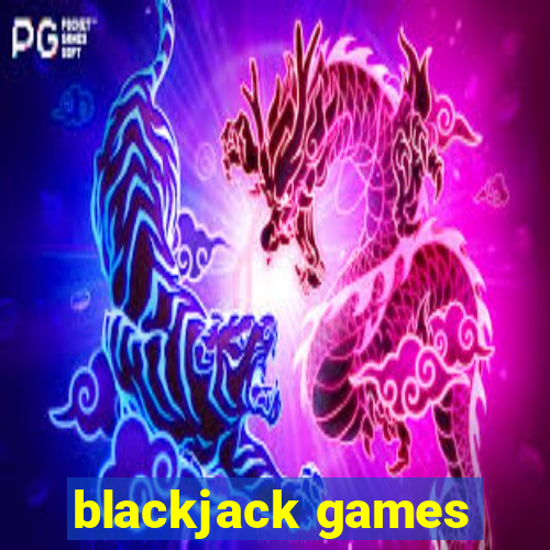 blackjack games