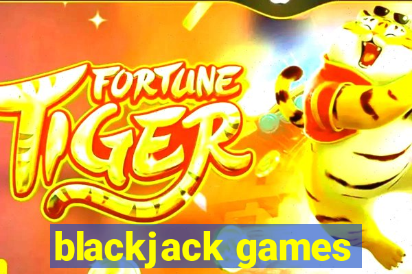 blackjack games