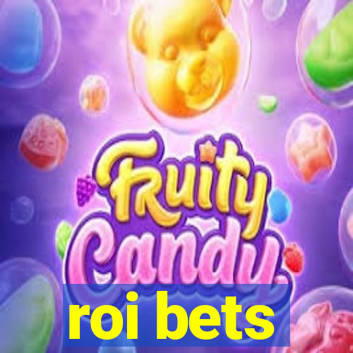 roi bets