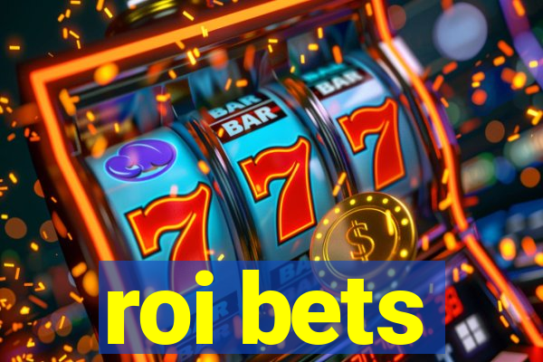 roi bets