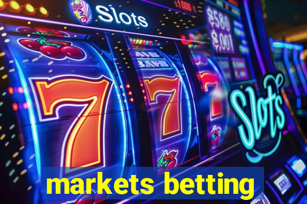 markets betting