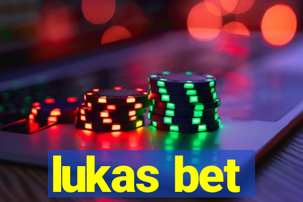 lukas bet