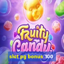 slot pg bonus 100