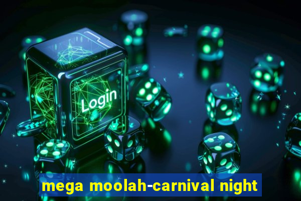 mega moolah-carnival night