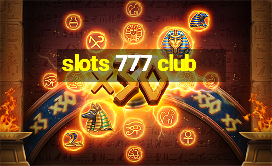 slots 777 club