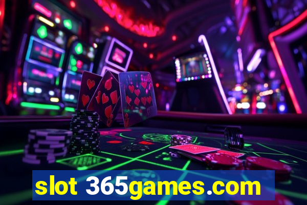 slot 365games.com