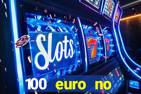 100 euro no deposit casino bonus