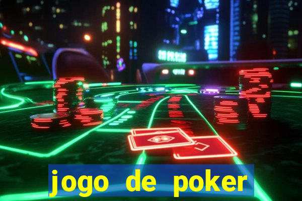 jogo de poker texas holdem