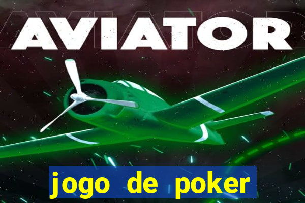 jogo de poker texas holdem