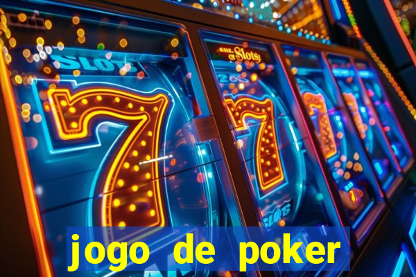 jogo de poker texas holdem