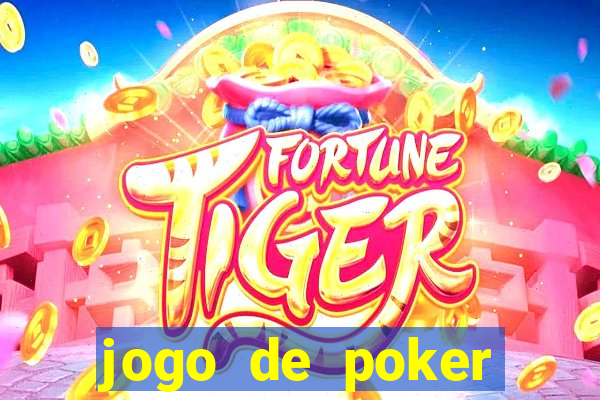 jogo de poker texas holdem