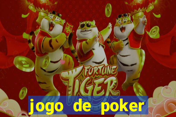 jogo de poker texas holdem