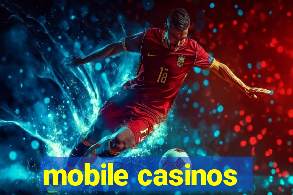 mobile casinos