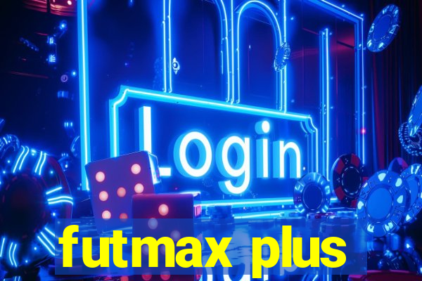 futmax plus