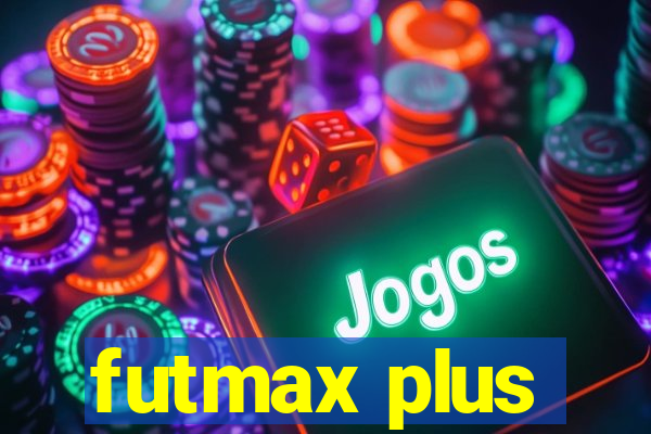 futmax plus