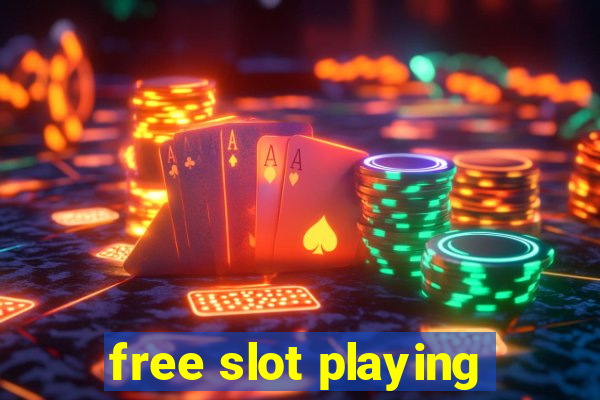 free slot playing