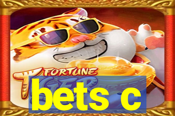 bets c