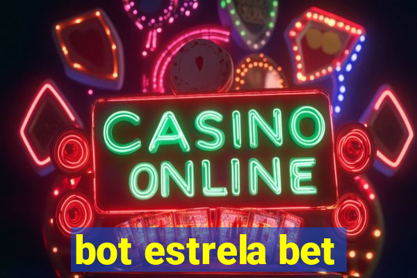 bot estrela bet