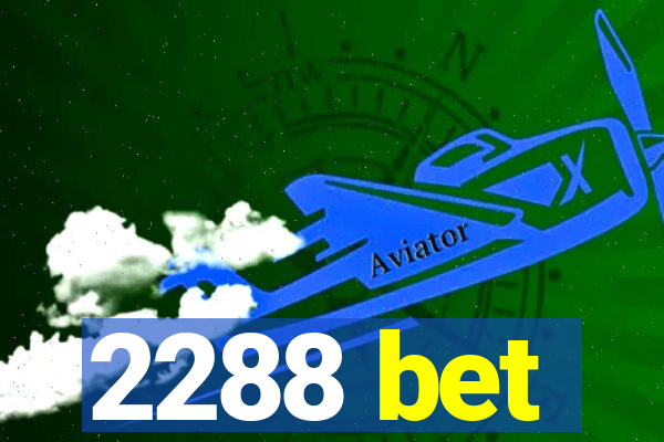 2288 bet