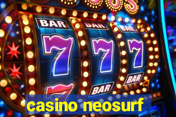 casino neosurf