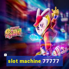 slot machine 77777