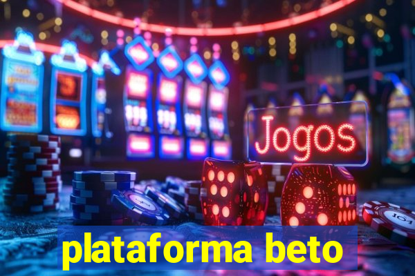 plataforma beto