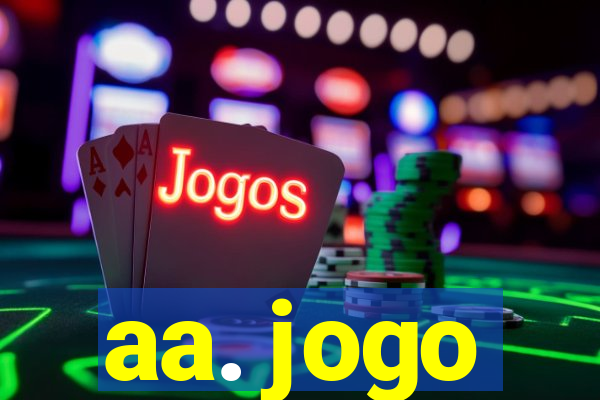 aa. jogo