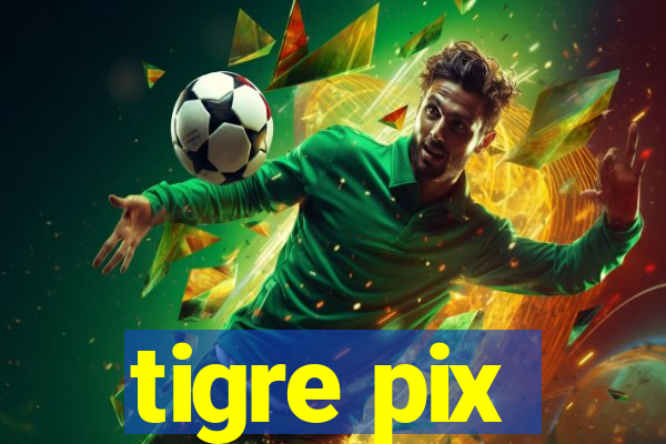 tigre pix