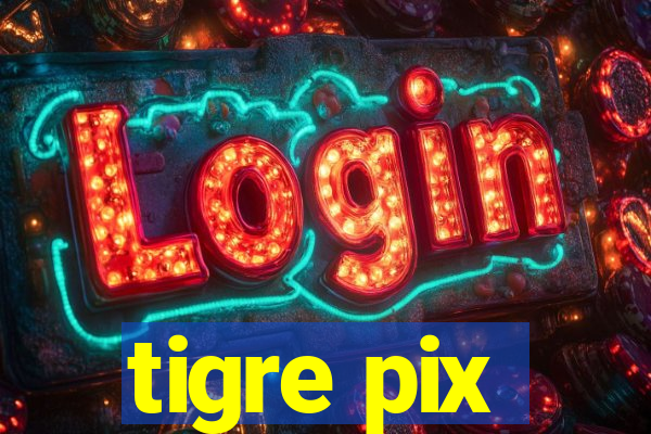 tigre pix