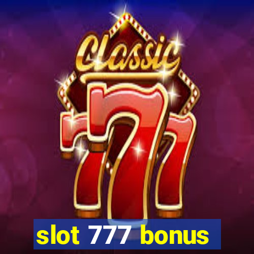 slot 777 bonus