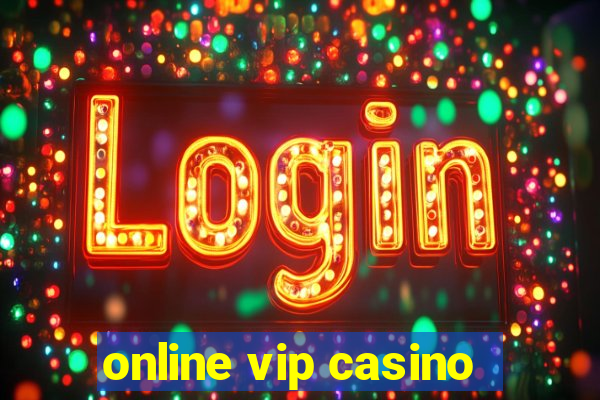 online vip casino