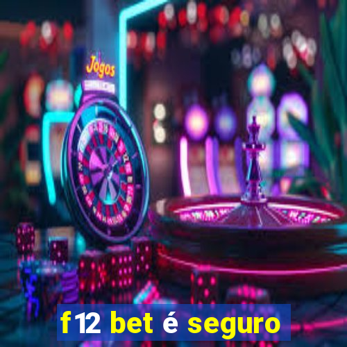 f12 bet é seguro