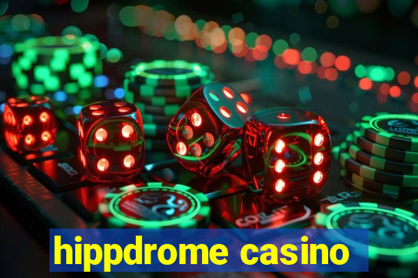 hippdrome casino