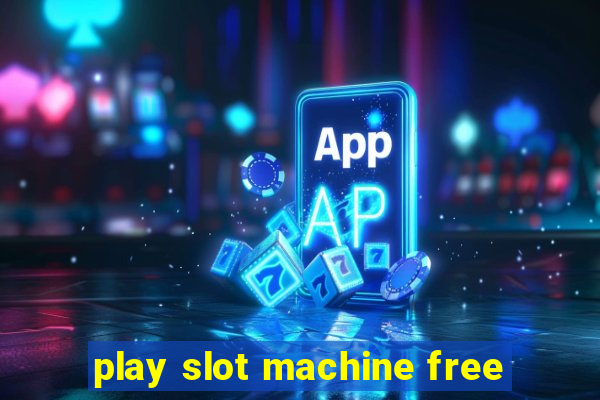 play slot machine free