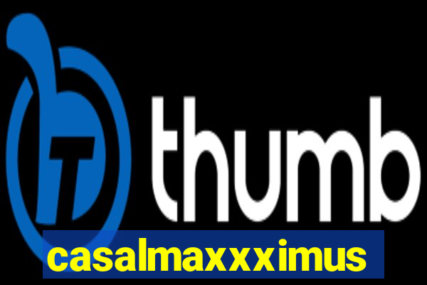 casalmaxxximus