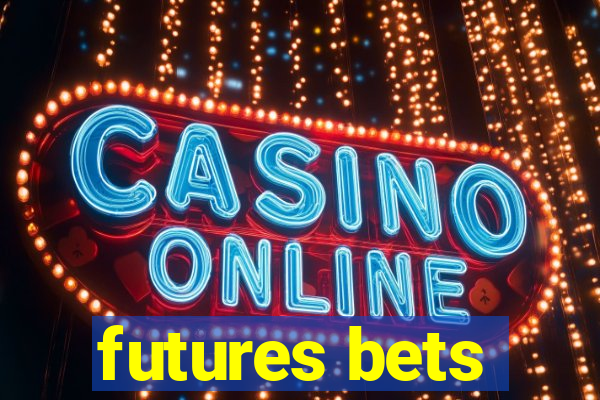 futures bets