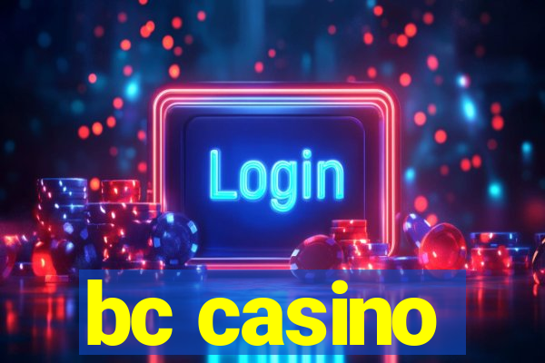 bc casino