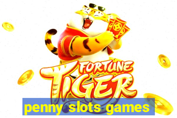 penny slots games