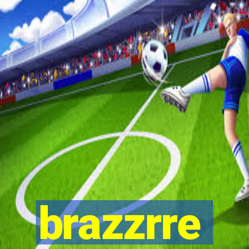 brazzrre