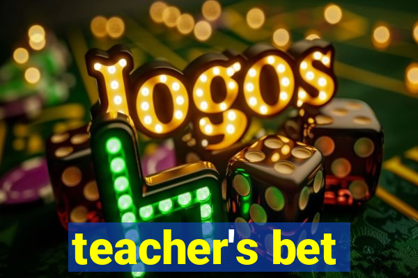 teacher's bet