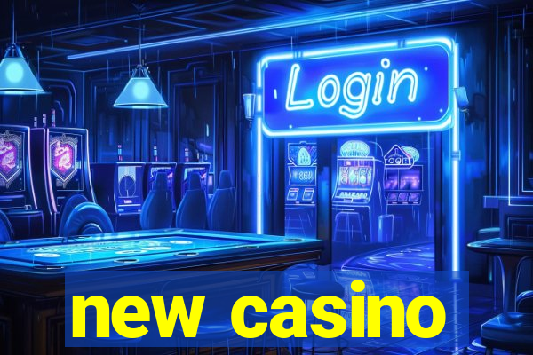 new casino